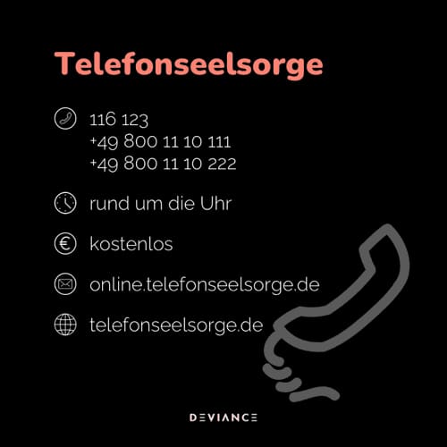 Línea de crisis Telefonseelsorge: 116 123, +49 800 11 10 111 y +49 800 11 10 222, las 24 horas, gratuita, online.telefonseelsorge.de, telefonseelsorge.de