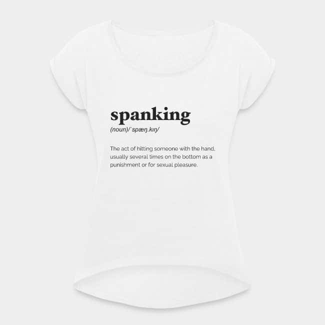 Camiseta blanca con la definición de diccionario de «spanking» estampada