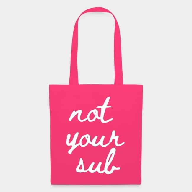 Bolsa de tela rosa con «not your sub» escrito a mano en blanco