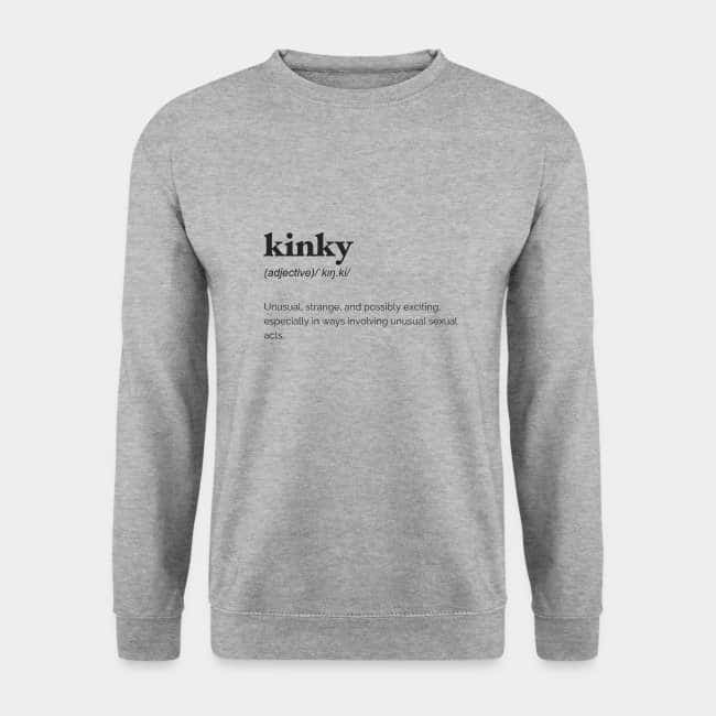 Sudadera gris jaspeada con la definición de diccionario de «kinky» estampada