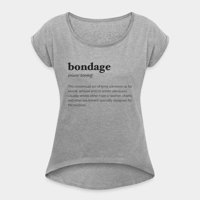 Camiseta gris jaspeada con la definición de diccionario de «bondage» estampada